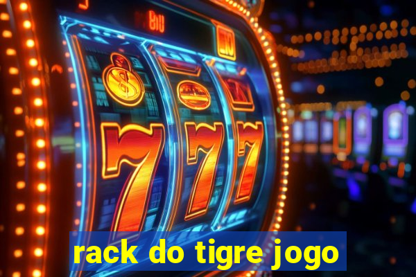 rack do tigre jogo